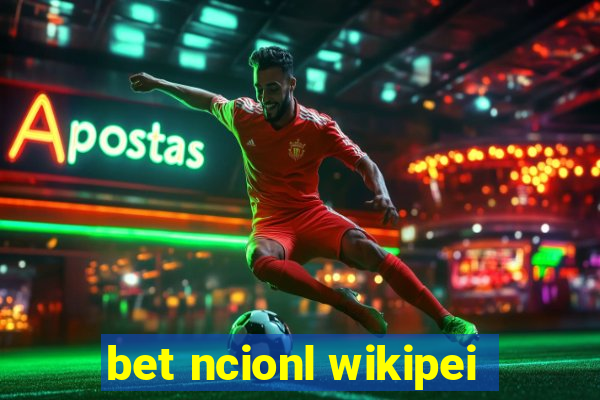 bet ncionl wikipei